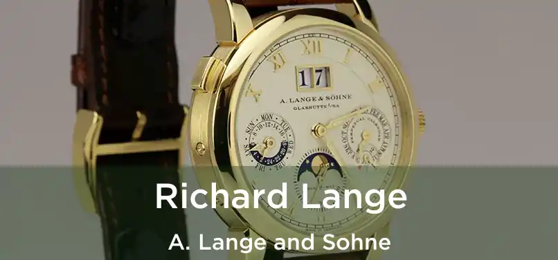 Richard Lange A. Lange and Sohne