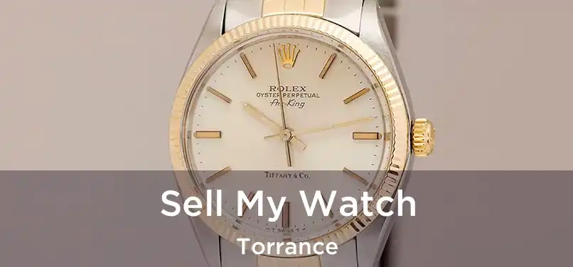 Sell My Watch Torrance